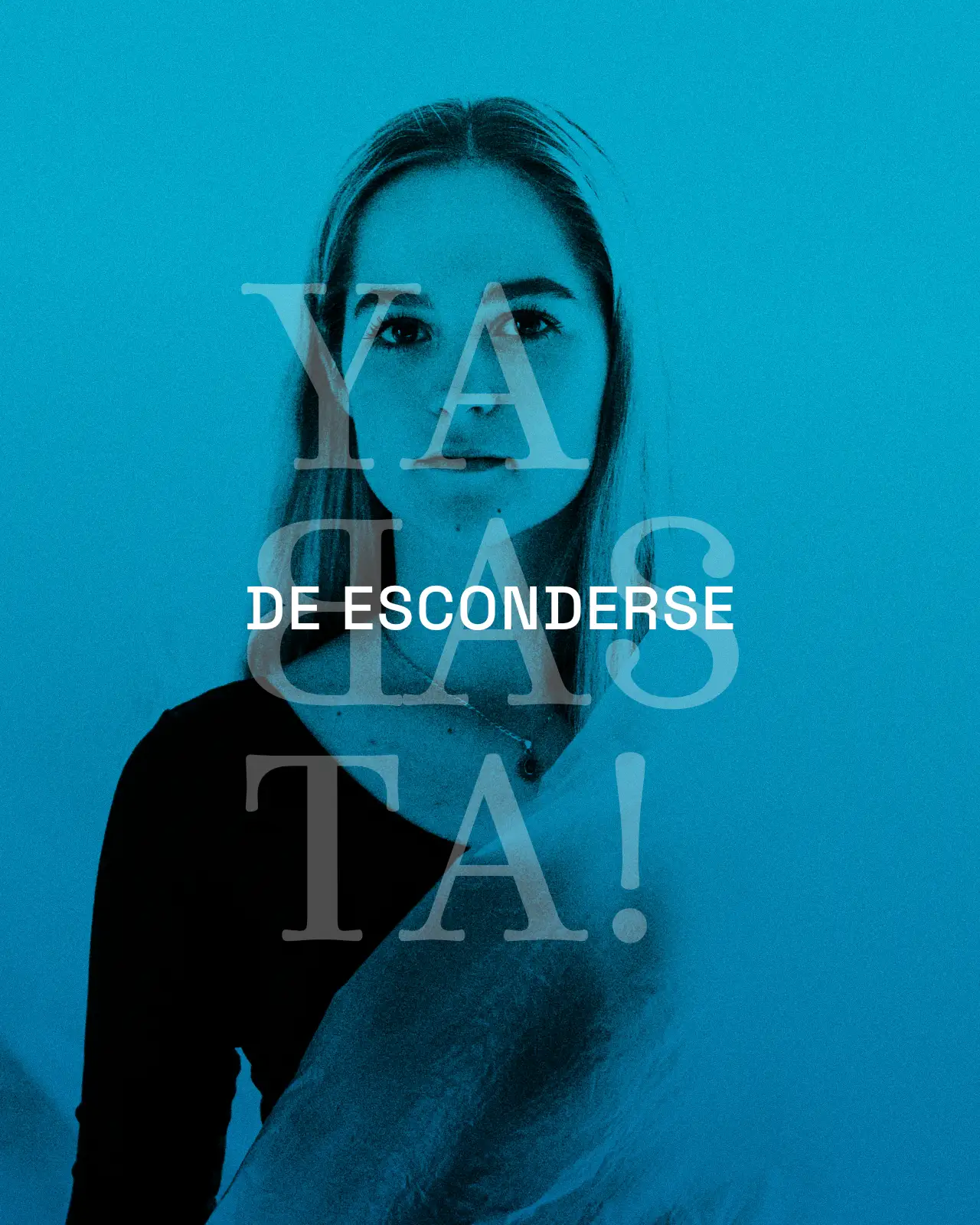05 YaBasta!-DE ESCONDERSE